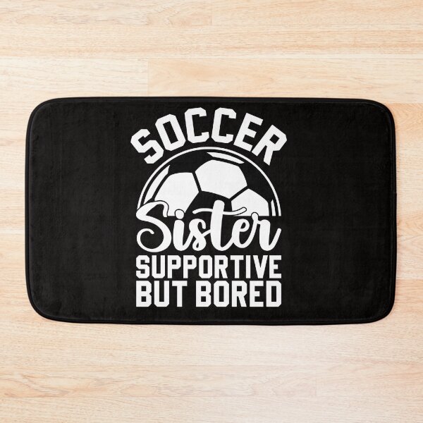 Item preview, Soccer sister supportive but bored designed and sold by Tiny-Love ⭐⭐⭐⭐⭐.