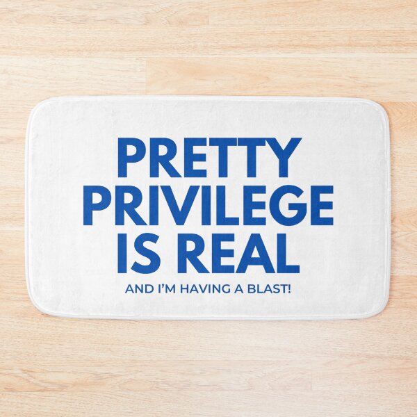 Item preview, Pretty Privilege Is Real | Funny Quote, Viral Meme & Graphic Slogan designed and sold by boldstuffshop.