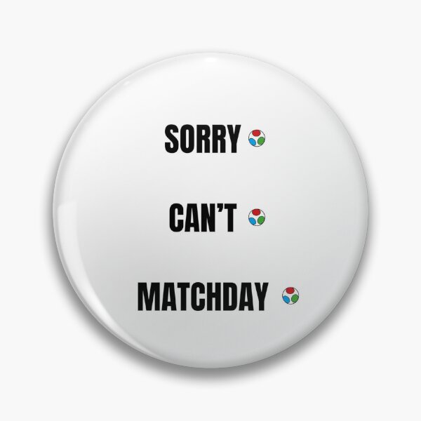 Item preview, Sorry, Can’t. Match Day. Funny Soccer Fan Game Day Quote designed and sold by Jayelvsshop.