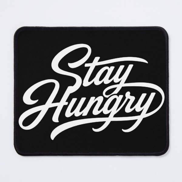 Item preview, Stay Hungry Success Mindset Typography designed and sold by the-dovlat.