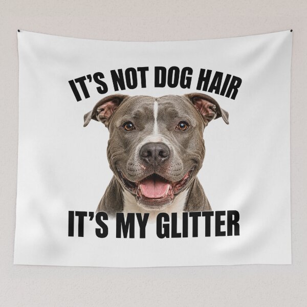 Item preview, Pitbull Hair Is My Glitter designed and sold by HippyRikky.