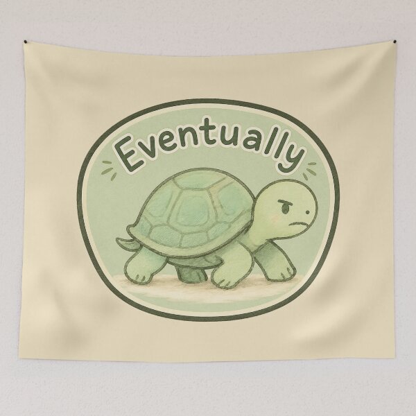 Item preview, Eventually Turtle Motivation Badge designed and sold by ChirpInc.