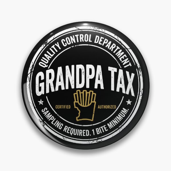 Item preview, Quality Control Department Grandpa Tax Sampling Required. 1 Bite Minimum designed and sold by kennedy-brook.