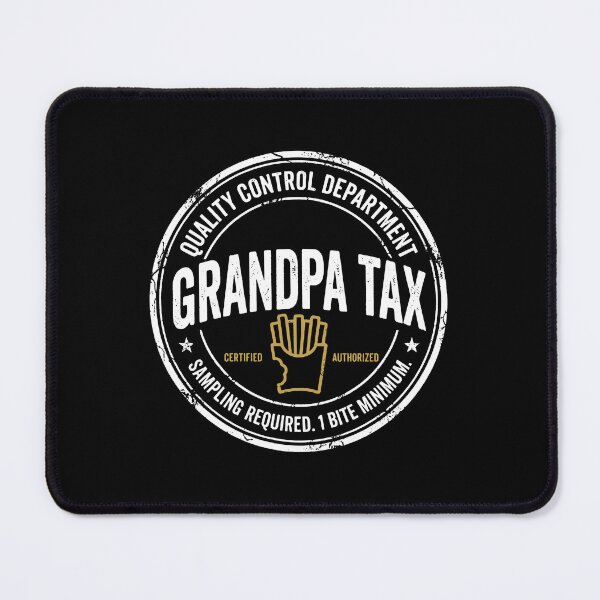 Item preview, Quality Control Department Grandpa Tax Sampling Required. 1 Bite Minimum designed and sold by kennedy-brook.