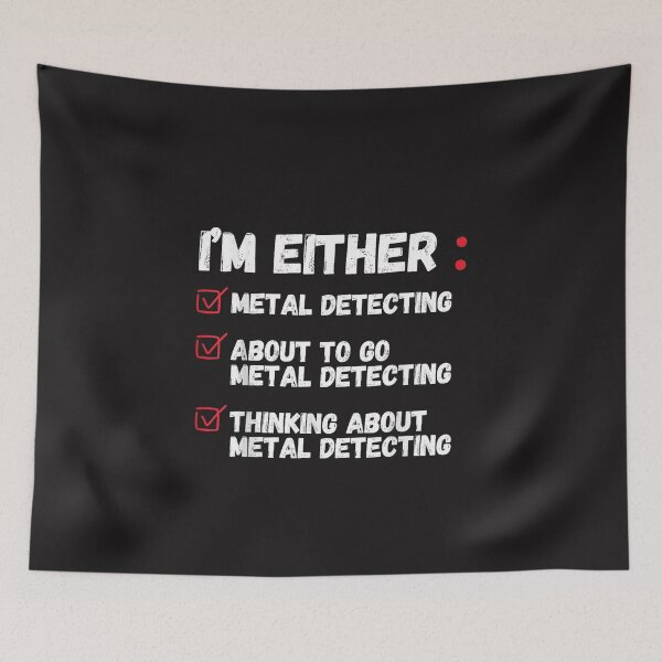 Item preview, Metal Detecting Funny Detectorist Treasure Hunting Hobby Design designed and sold by kiralynstration.