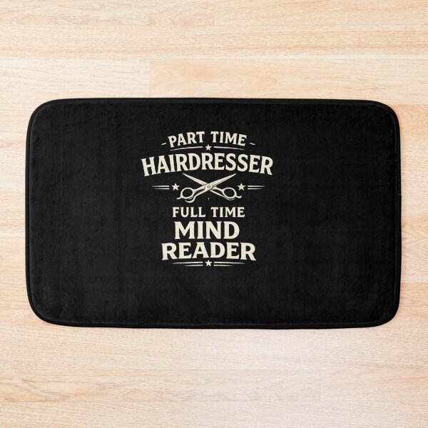 Item preview, Funny Hairdresser Shirt Part Time Hairdresser Full Time Mind Reader designed and sold by Rudinho102.
