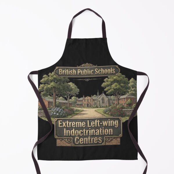 Item preview, British Public Schools - Extreme left-wing Indoctrination Centres designed and sold by Kirrindy Designs.