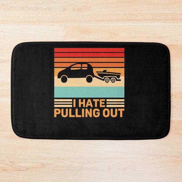 Item preview, I Hate Pulling Out Boat Towing Retro designed and sold by SiarheiYur.