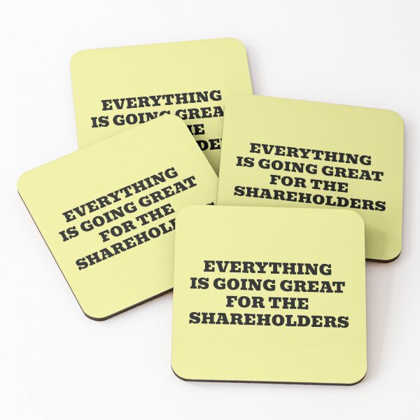 Item preview, Everything Is Going Great For The Shareholders designed and sold by WakeNBake-Tees.