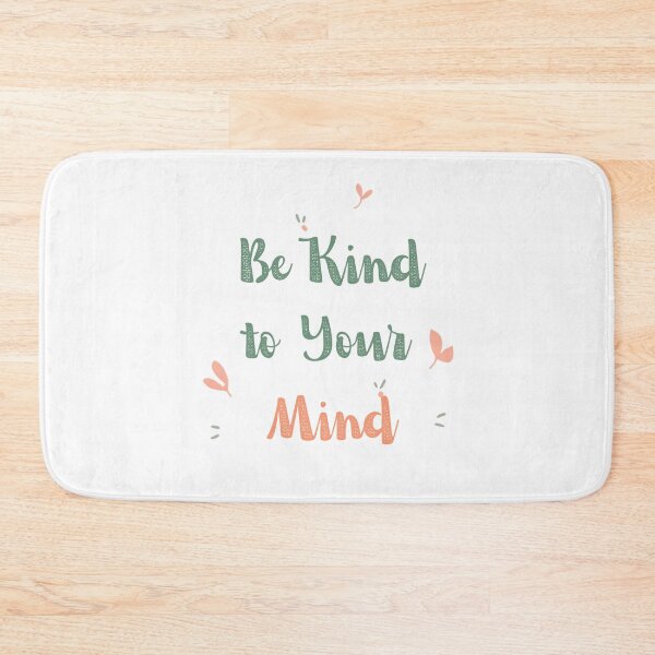 Item preview, Be kind to your mind designed and sold by art_try.