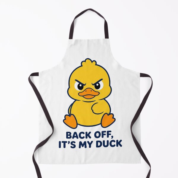 Item preview, Back Off, It’s My Duck designed and sold by Icareis-Studios.