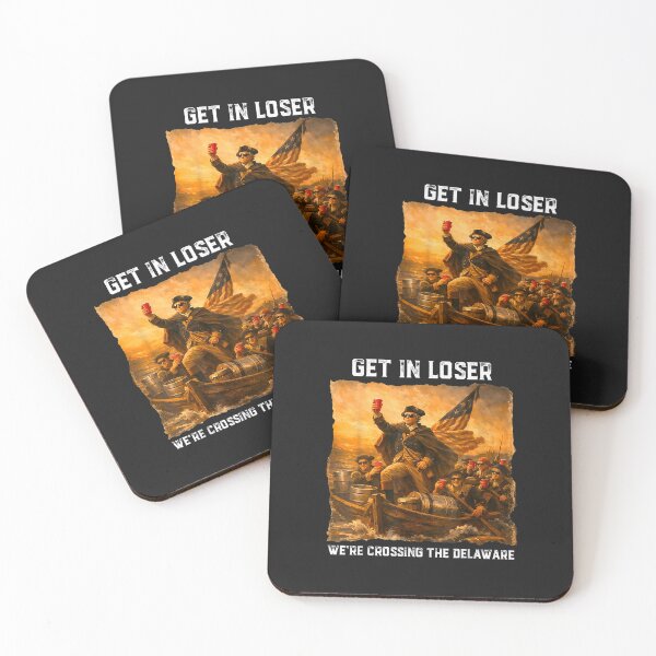 Item preview, Get In Loser We're Crossing The Delaware American History Meme Patriot Party designed and sold by GrumpySableye.