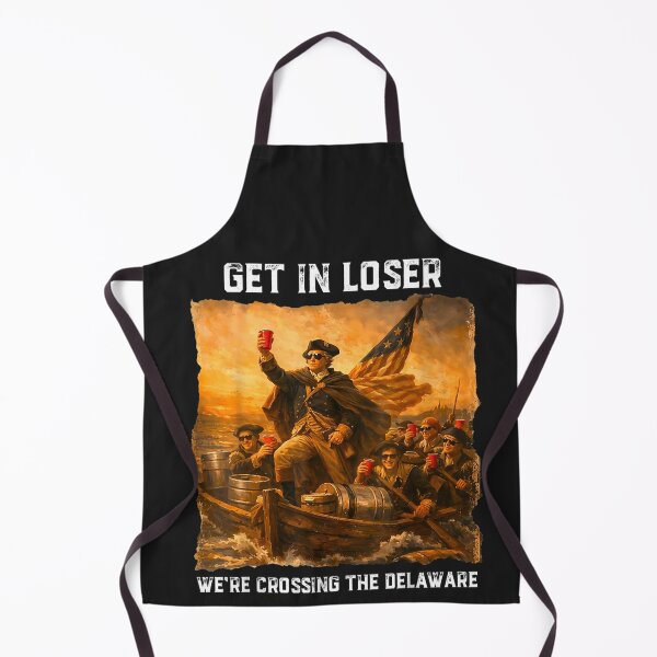 Item preview, Get In Loser We're Crossing The Delaware American History Meme Patriot Party designed and sold by GrumpySableye.