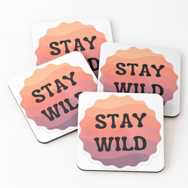 Item preview, Stay Wild designed and sold by Roadsters.