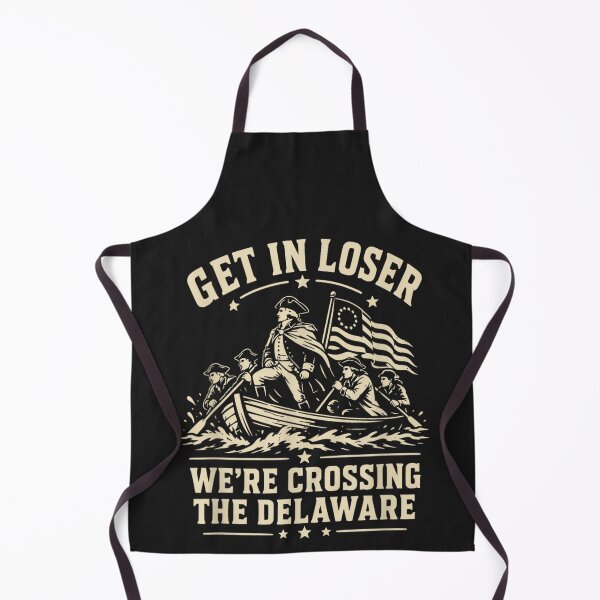 Item preview, Get In Loser We're Crossing The Delaware George Washington Revolutionary War History Patriot designed and sold by GrumpySableye.