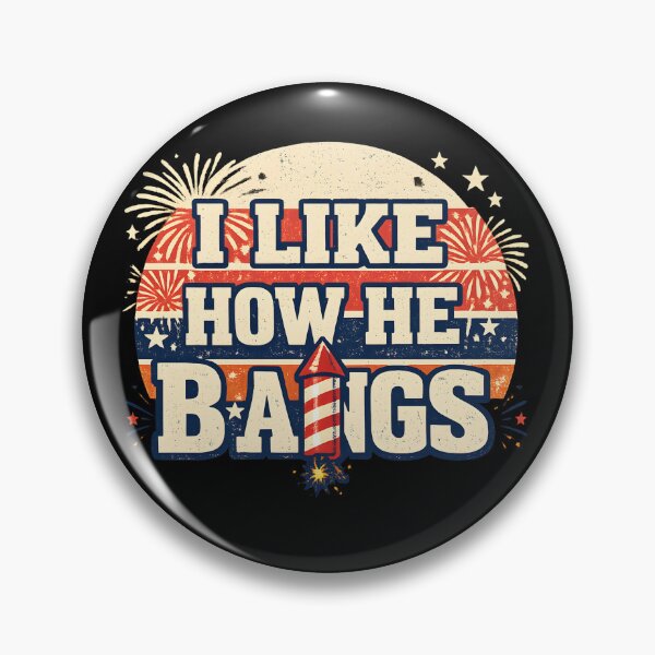Item preview, I Like How He Bangs Fireworks Retro Patriotic Design | Funny 4th of July Graphic designed and sold by Lina Caro.