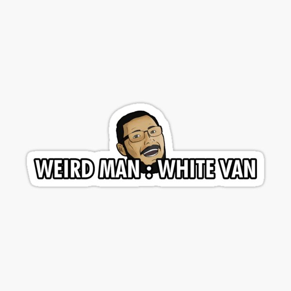 Weird Man : White Van Sticker
