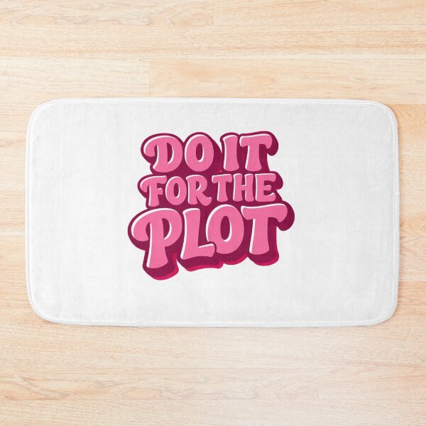 Item preview, Do it for the plot designed and sold by sno0dle.