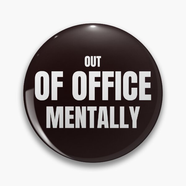 Item preview, Out of Office Mentally – Funny Work Humor Quote designed and sold by ArtPer-design.