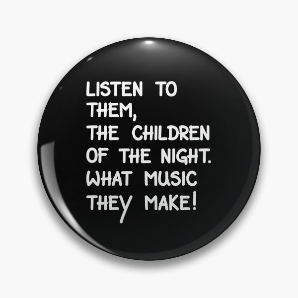 Item preview, Listen To Them The Children Of The Night, Bram Stoker Quote designed and sold by Mooi Studio.
