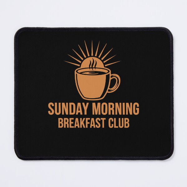 Item preview, Breakfast Coffee Sunday Morning Breakfast Club designed and sold by LuminOrb.