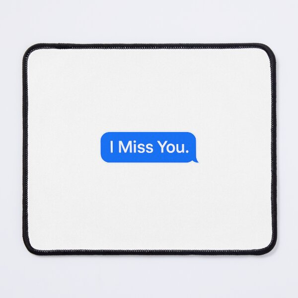 Item preview, I Miss You – Blue iMessage Bubble designed and sold by ANiyati.