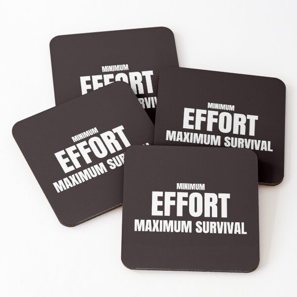 Item preview, Minimum Effort Maximum Survival – Funny Lazy Humor Quote designed and sold by ArtPer-design.