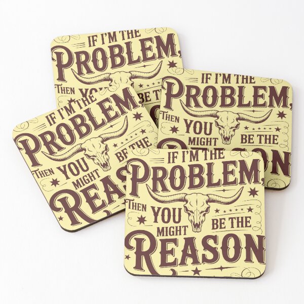 Item preview, If I'm the problem then you might be the reason designed and sold by Tiny-Love ⭐⭐⭐⭐⭐.