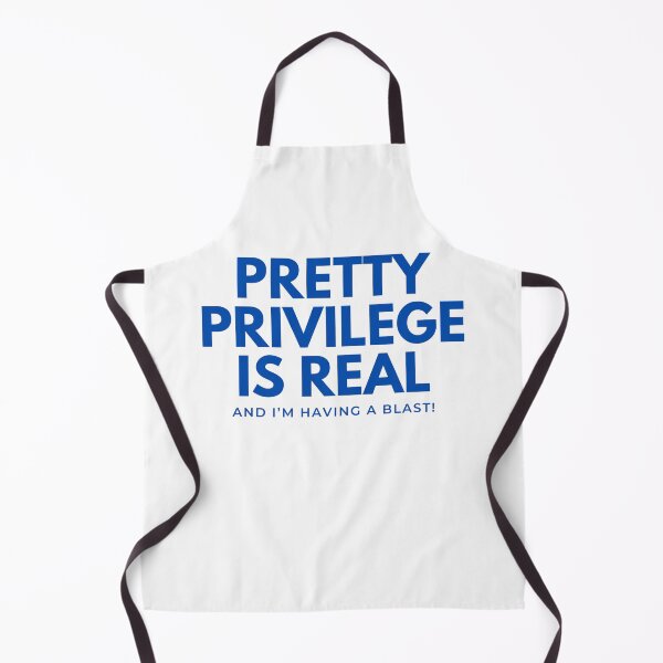 Item preview, Pretty Privilege Is Real | Funny Quote, Viral Meme & Graphic Slogan designed and sold by boldstuffshop.