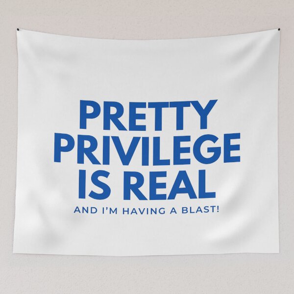 Item preview, Pretty Privilege Is Real | Funny Quote, Viral Meme & Graphic Slogan designed and sold by boldstuffshop.