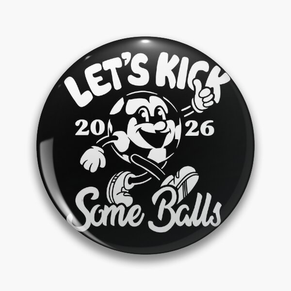 Item preview, Let's Kick Some Balls World Cup 2026 Funny Soccer Slogan designed and sold by BootsBoots.