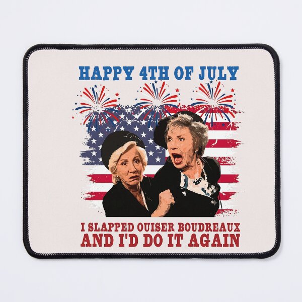 Item preview, Happy 4th Of Jul- I Slapped Ouiser , Funny Steel Magnolias Quote designed and sold by MountainBikings.