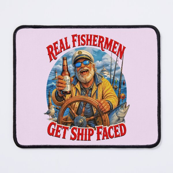 Item preview, REAL FISHERMEN GET SHIP FACED 2 designed and sold by DigitalandPhoto.