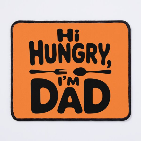 Item preview, Funny Sarcastic Hi Hungry I'm Dad Fathers Day Fatherhood designed and sold by Colorfulman.