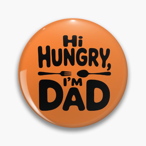 Item preview, Funny Sarcastic Hi Hungry I'm Dad Fathers Day Fatherhood designed and sold by Colorfulman.
