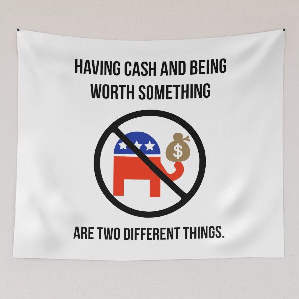 Item preview, Having cash and being worth something are two different things  designed and sold by Rachel the Artist .