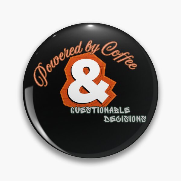 Item preview, Powered by Coffee and Questionable Decisions designed and sold by ActOutTees.