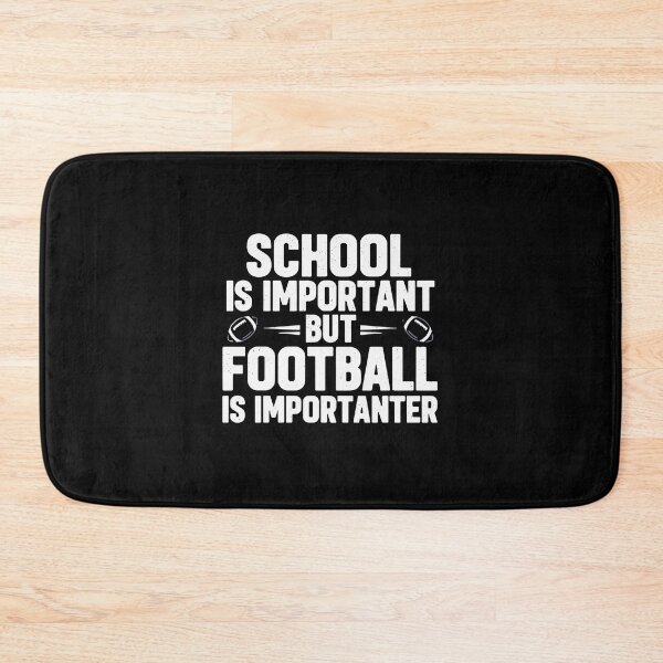 Item preview, School Is Important But Football Is Importer Football Fan Player Coach designed and sold by PopStars1993.