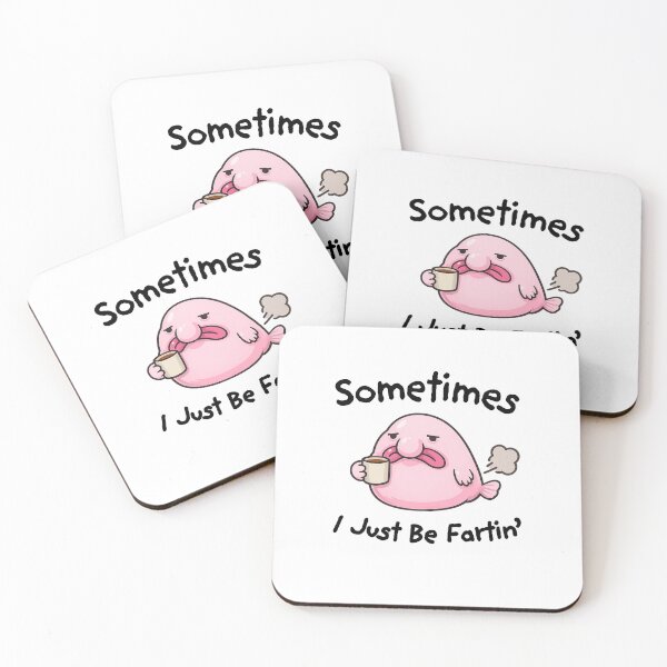 Item preview, Sometimes I Just Be Fartin Blobfish Design designed and sold by happiecatstore.