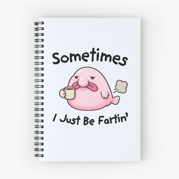 Item preview, Sometimes I Just Be Fartin Blobfish Design designed and sold by happiecatstore.