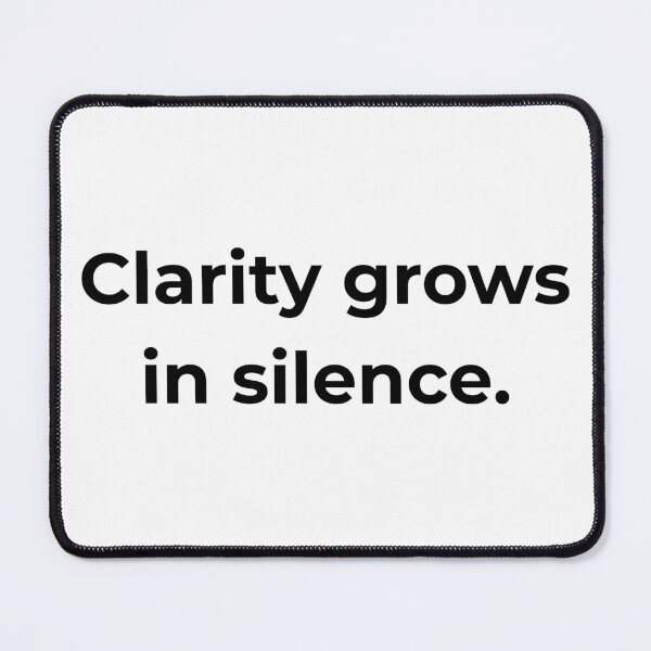 Item preview, Clarity grows in silence. designed and sold by MPSTUDIOPL.