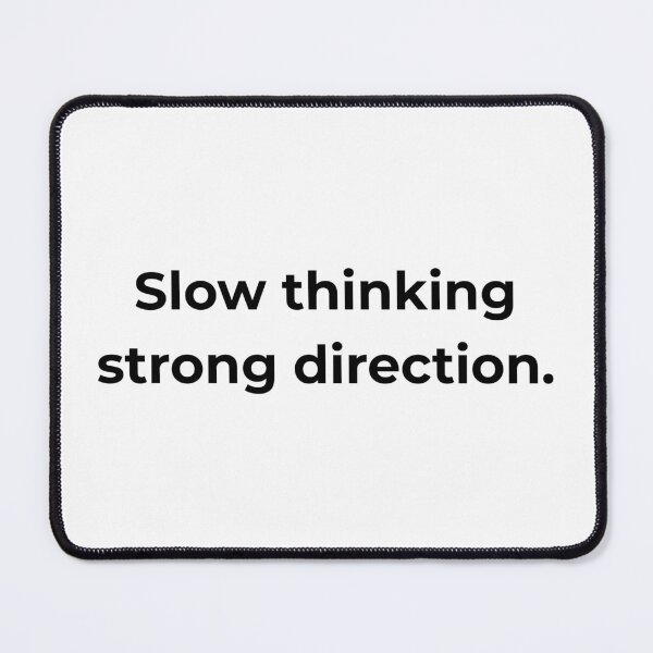 Item preview, Slow thinking strong direction. designed and sold by MPSTUDIOPL.