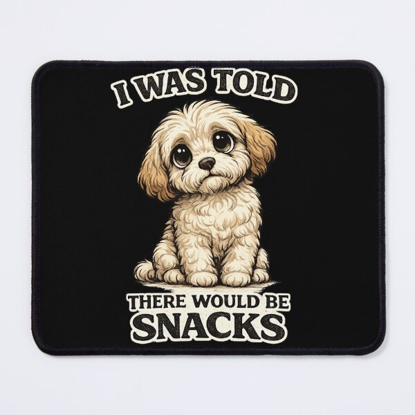 Item preview, I Was Told There Would Be Snacks Funny Dog Grooming Cartoon Puppy designed and sold by Rudinho102.
