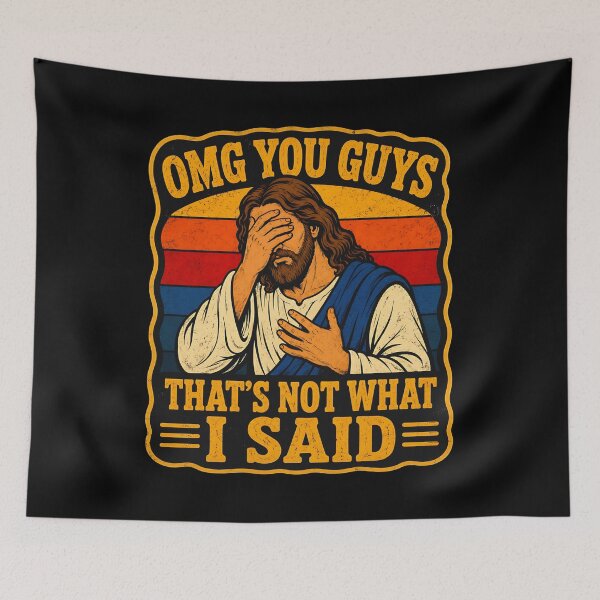 Item preview, Oh My God You Guys, That's Not What I Said - Funny Anti-Fascist Anti Christian Nationalism designed and sold by zptees.