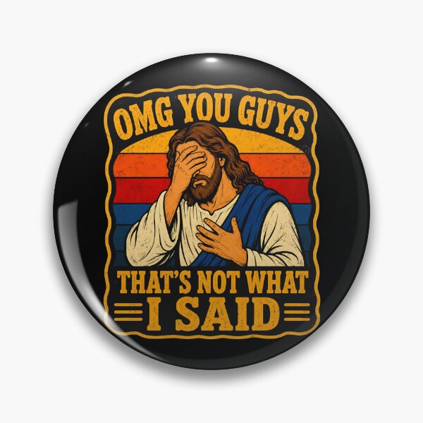 Item preview, Oh My God You Guys, That's Not What I Said - Funny Anti-Fascist Anti Christian Nationalism designed and sold by zptees.