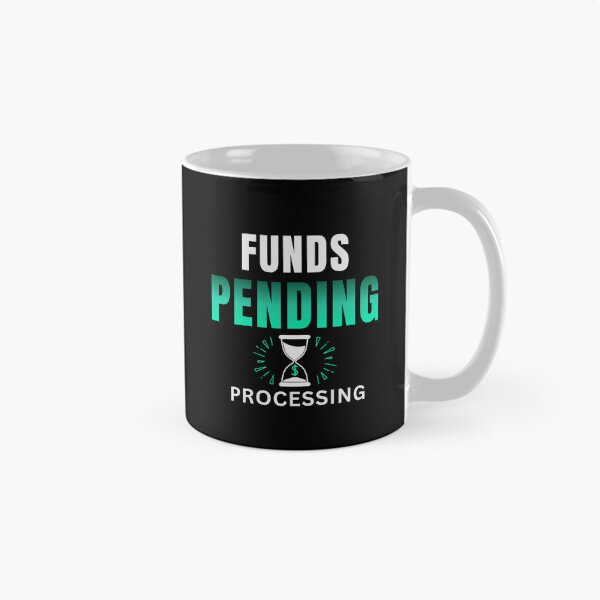 Item preview, Funds Pending Processing Funny Money Humor Shirt designed and sold by DirectiveOffice.