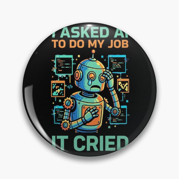 Item preview, AI Job Takeover Sarcastic Humor designed and sold by SpeakingPrint2.
