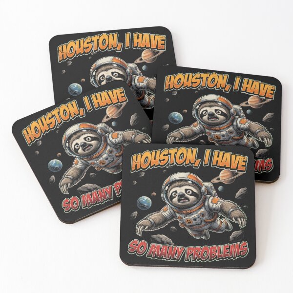 Item preview, Houston I Have So Many Problems Sloth Astronaut designed and sold by TshirtsOnline-.