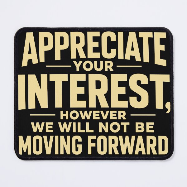 Item preview, We Appreciate Your Interest designed and sold by NSMDesignByN8.