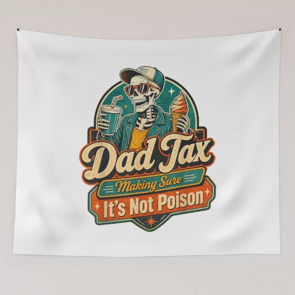 Item preview, Vintage Skeleton Dad Tax Making Sure It Is Not Poison Humor designed and sold by Clyrexor.